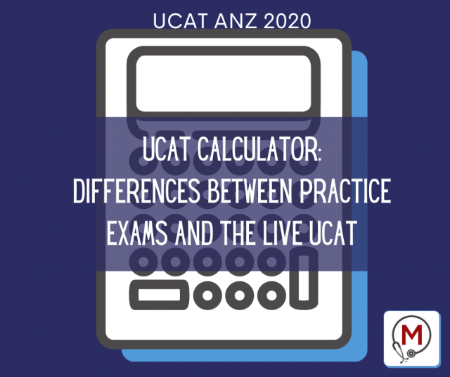 UCAT CALCULATOR: HOW DO THE UCAT PRACTICE EXAMS DIFFER FROM THE LIVE UCAT?