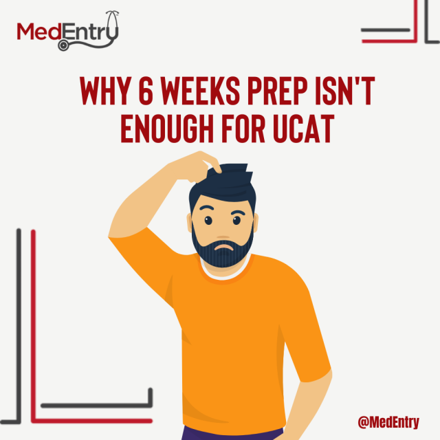 Why 6 weeks preparation isn't enough for UCAT