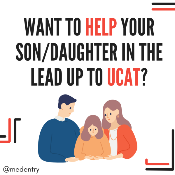 Attention Parents: 5 Ways to Help Your Son or Daughter in the Lead Up to the UCAT