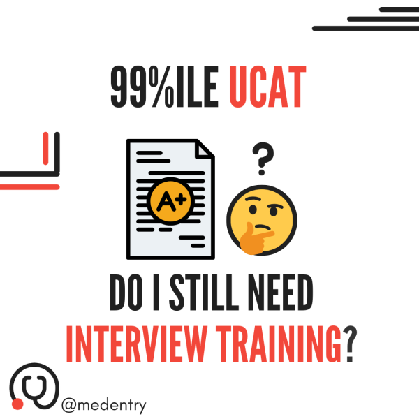 I Am Expecting Good Grades and I Scored Highly in UCAT – Do I Still Need Interview Training?