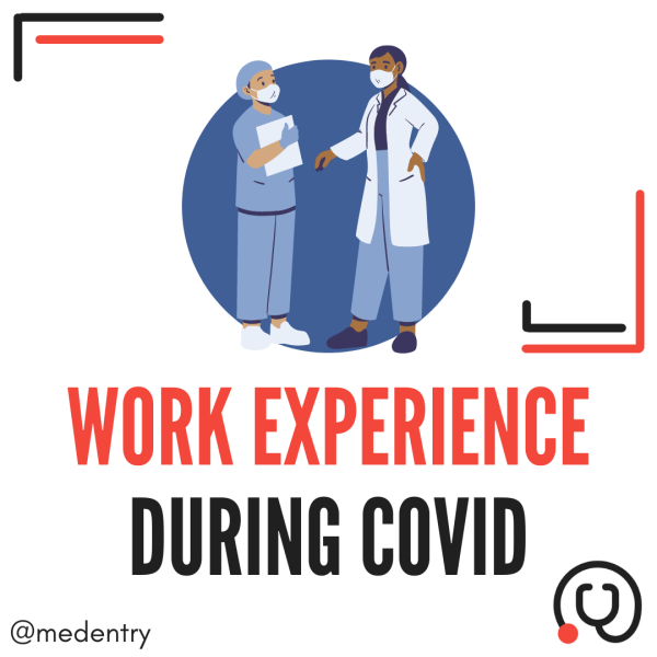 Medical Entry: Obtaining Work Experience During COVID-19 (Coronavirus)